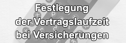 Vertragslaufzeit bei Versicherungen